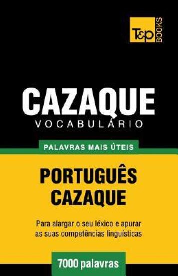 Vocabulário Português-Cazaque - 7000 palavras mais úteis