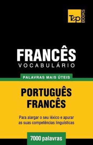 Vocabulário Português-Francês - 7000 palavras mais úteis
