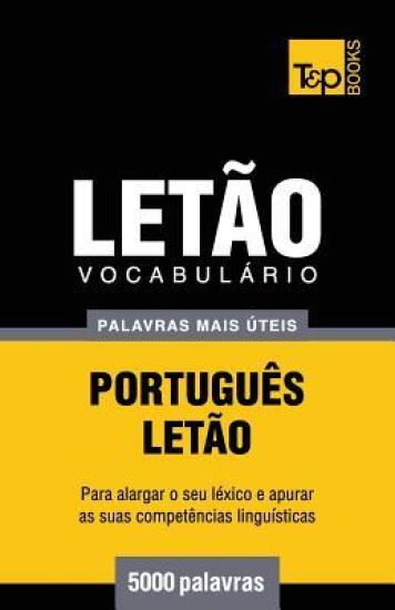 Vocabulário Português-Letão - 5000 palavras mais úteis