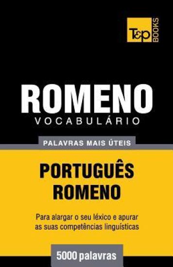 Vocabulário Português-Romeno - 5000 palavras mais úteis