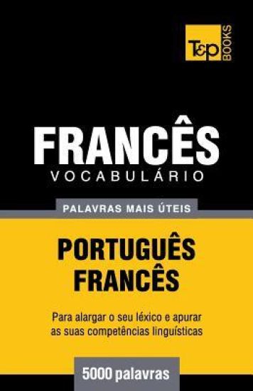 Vocabulário Português-Francês - 5000 palavras mais úteis