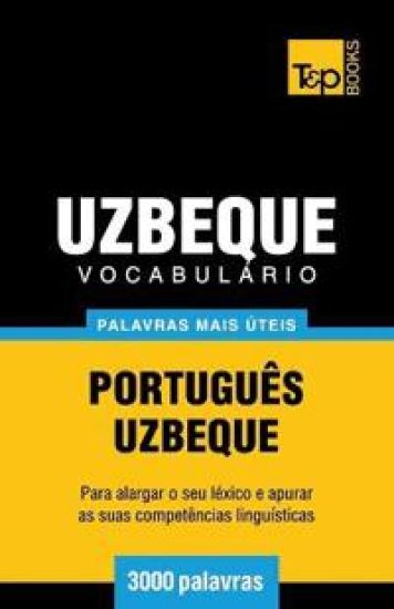Vocabulário Português-Uzbeque - 3000 palavras mais úteis