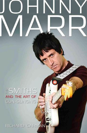 Johnny Marr - The Smiths & the Art of Gunslinging