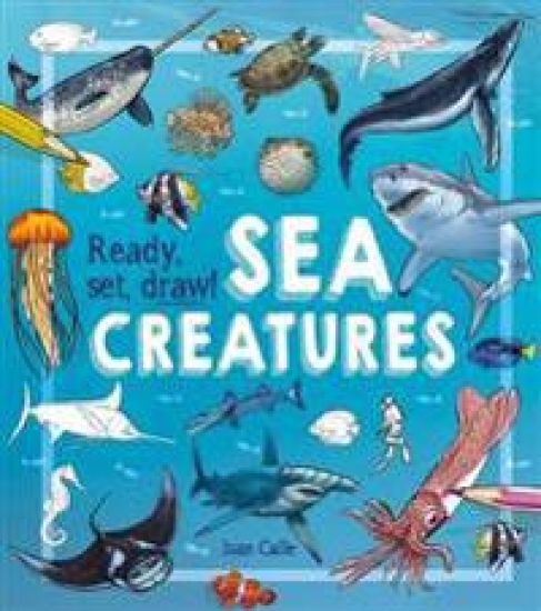 Ready, Set, Draw! Sea Creatures