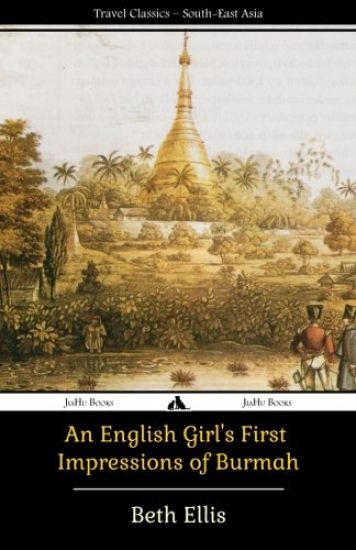 An English Girl's First Impressions of Burmah