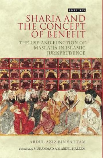 Sharia and the Concept of Benefit