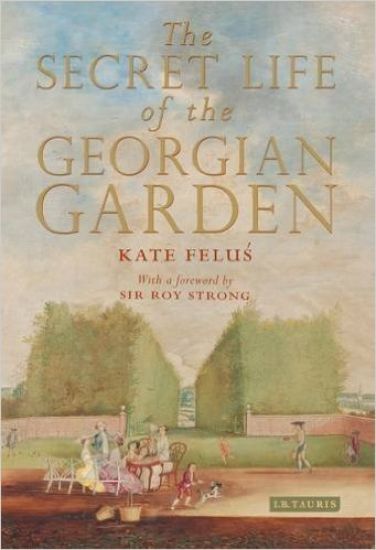 The Secret Life of the Georgian Garden