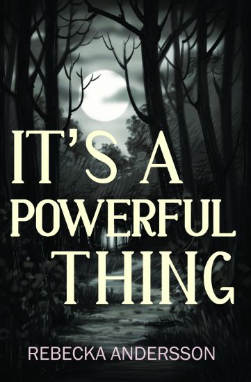 It's A Powerful Thing