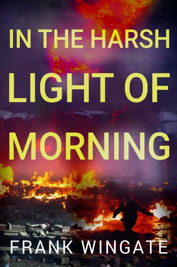 In the Harsh Light of the Morning