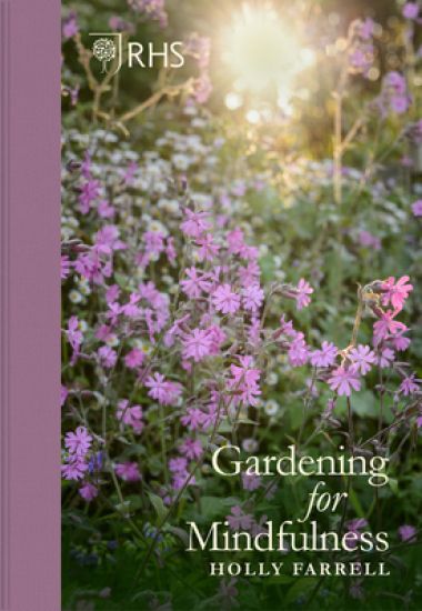 RHS Gardening for Mindfulness