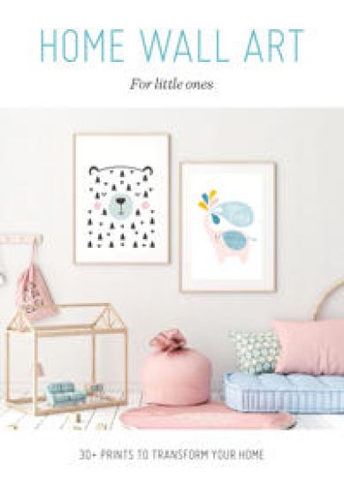 Home Wall Art â?? For Little Ones