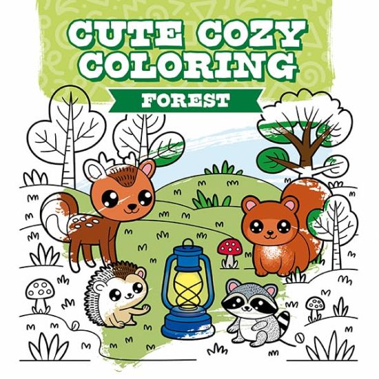 Kansikuva: Cute Cozy Coloring: Forest