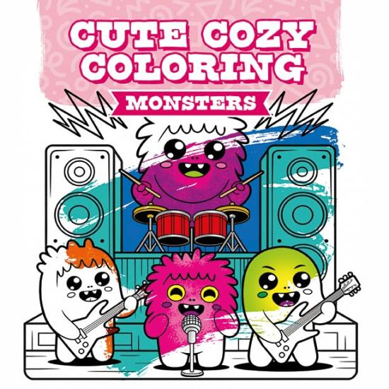 Kansikuva: Cute Cozy Coloring: Monsters