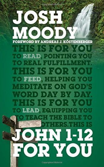 John 1–12 For You