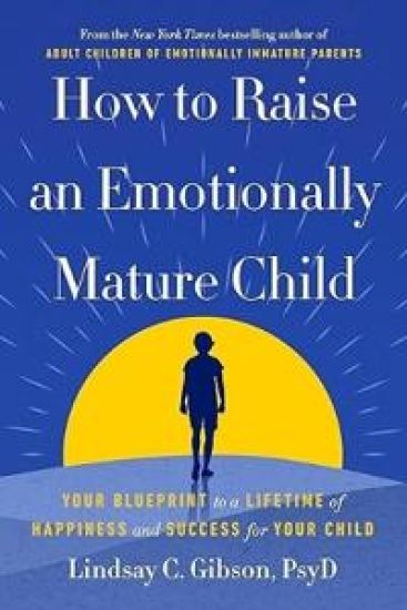 How to Raise an Emotionally Mature Child