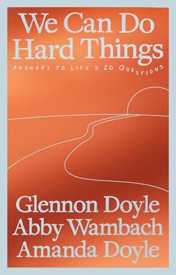 We Can Do Hard Things