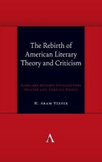 The Rebirth of American Literary Theory and Criticism