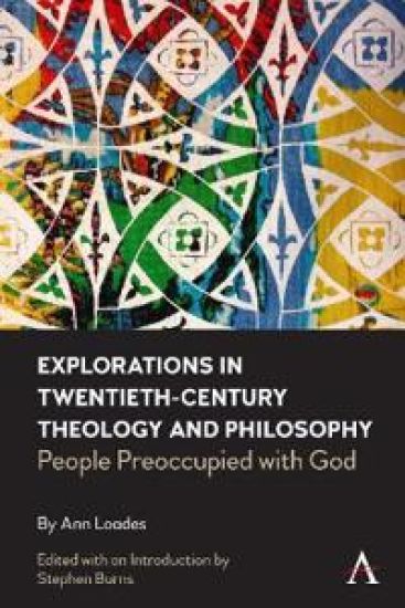 Explorations in Twentieth-century Theology and Philosophy