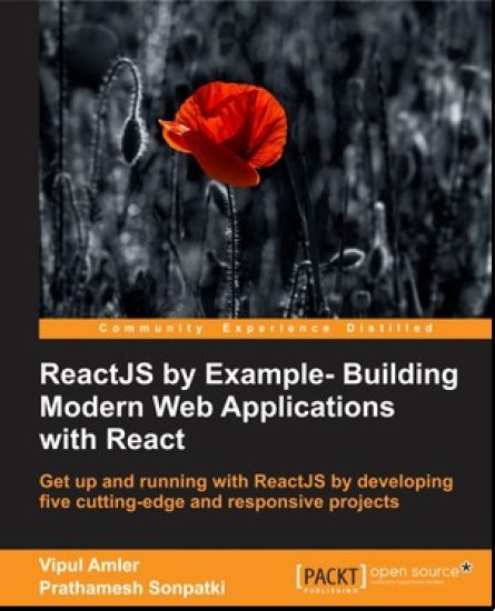 ReactJS by Example - Building Modern Web Applications with React