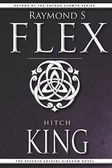 Hitchking: The Seventh Crystal Kingdom Novel