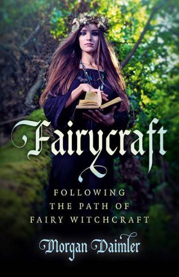 Fairycraft – Following the Path of Fairy Witchcraft