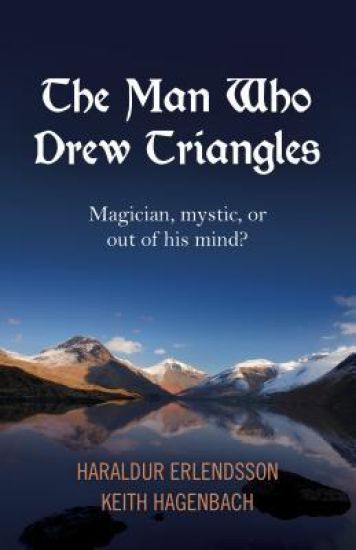 Man Who Drew Triangles, The – Magician, mystic, or out of his mind?