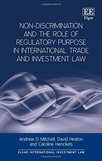 Non-Discrimination and the Role of Regulatory Purpose in International Trade and Investment Law