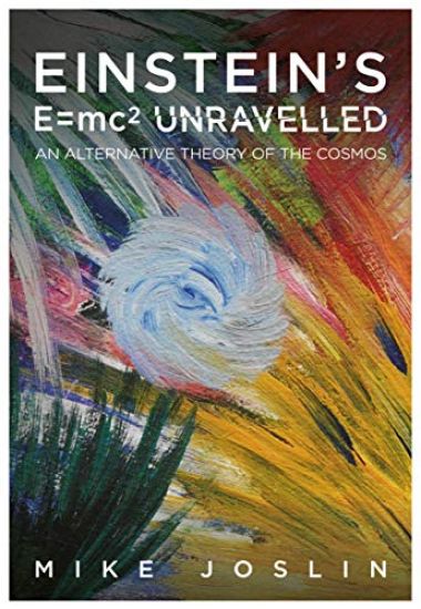 Einstein's E=mc² Unravelled