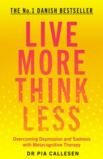 Live More Think Less