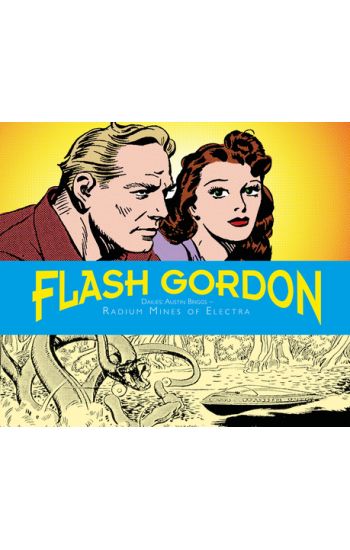 Flash Gordon Dailies: Austin Briggs: Radium Mines Of Electra