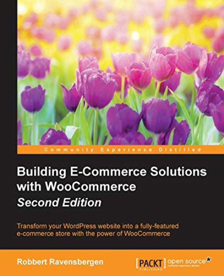 Building E-Commerce Solutions with WooCommerce -