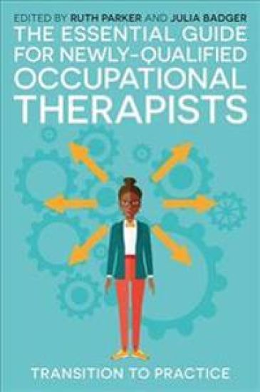 The Essential Guide for Newly Qualified Occupational Therapists