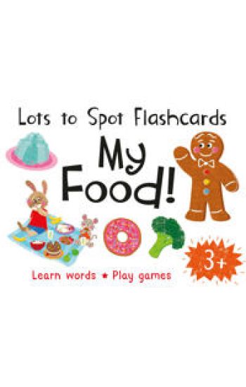 Lots to Spot Flashcards: My Food!