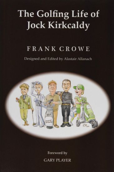 The Golfing Life of Jock Kirkcaldy and Other Stories