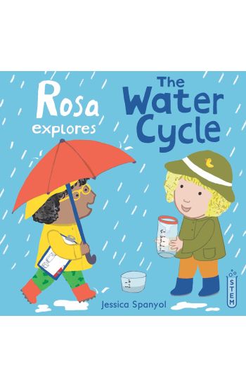 Rosa Explores the Water Cycle