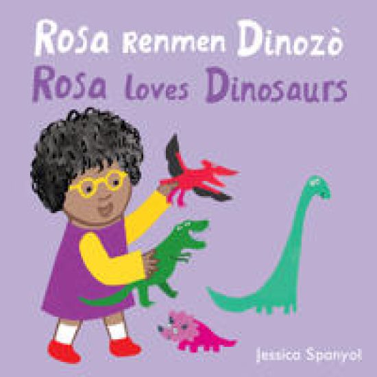 Rosa loves Dinosaurs (Simplified Chinese Bilingual Edition)