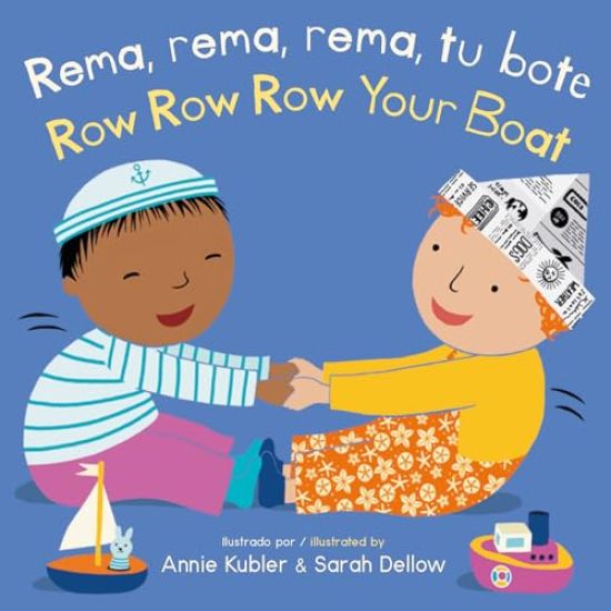 Rema, rema, rema, tu bote/Row Row Row Your Boat