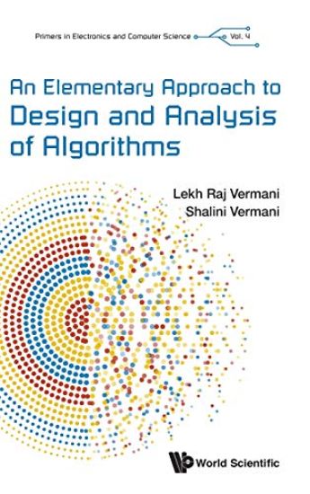 Elementary Approach To Design And Analysis Of Algorithms, An