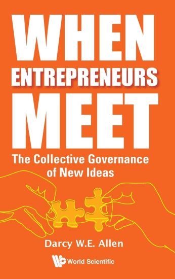 When Entrepreneurs Meet: The Collective Governance Of New Ideas