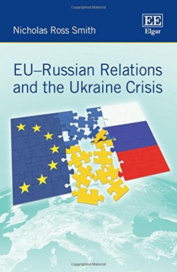 EU–Russian Relations and the Ukraine Crisis