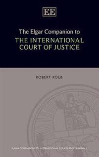 The Elgar Companion to the International Court of Justice