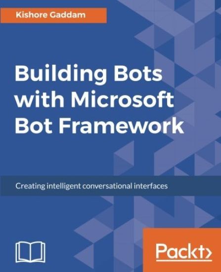 Building Bots with Microsoft Bot Framework