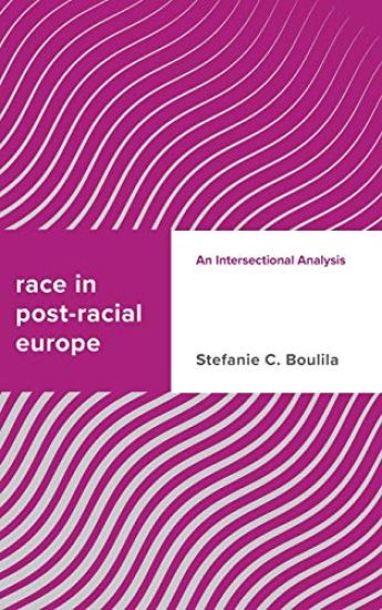 Race in Post-racial Europe