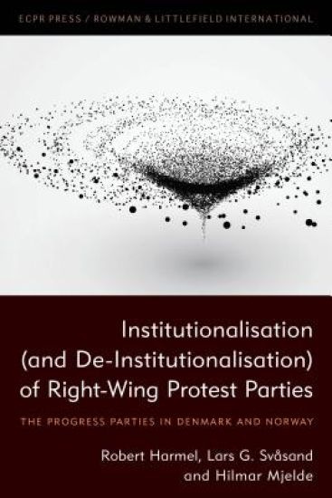 Institutionalisation (and De-Institutionalisation) of Right-Wing Protest Parties