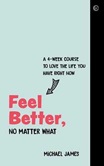 Feel Better, No Matter What