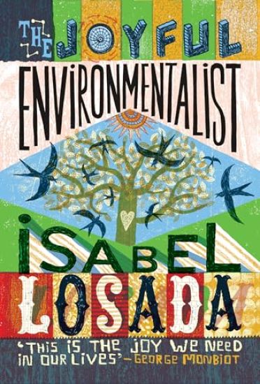 The Joyful Environmentalist (Revised and Updated 2nd Edition – with New Material)