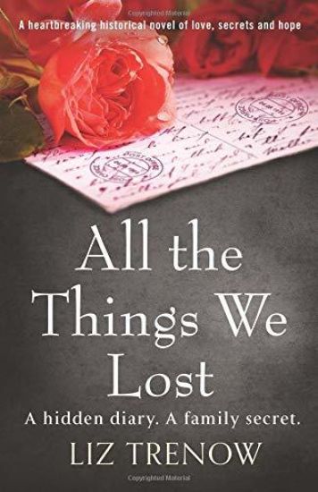 All the Things We Lost: A Heartbreaking Historical Novel of Love, Secrets and Hope