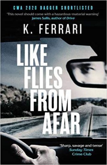 Like Flies from Afar