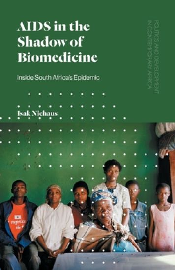 AIDS in the Shadow of Biomedicine
