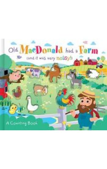 Old MacDonald Had a Farm (and it was very noisy!)
